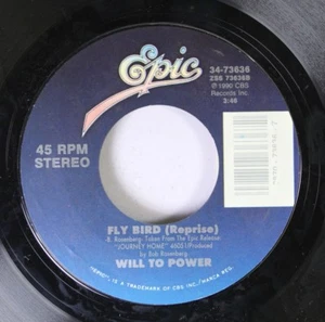 Soul 45 Will To Power - Fly Bird / I'M Not In Love On Epic - Picture 1 of 2