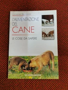 L'alimentazione del cane C. Dauvergne De Vecchi 2000 L1 /D° - Imagen 1 de 2