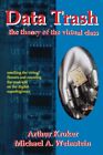 Data Trash: The Theory of Virtual Class (Culture Texts). Kroker, Weinstein&lt;|