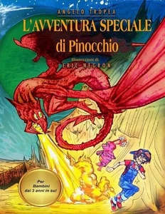 L'Avventura Speciale di Pinocchio: Libro illustrato per bambini by Angelo Tropea - Picture 1 of 1