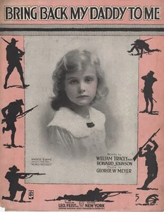 Bring Back My Daddy To Me - 1917 - WWI Sheet Music - Cover:  Madge Evans - Picture 1 of 2