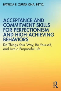 Acceptance and Commitment Skills for Perfectionism and High-Achieving Behaviors - Bild 1 von 1
