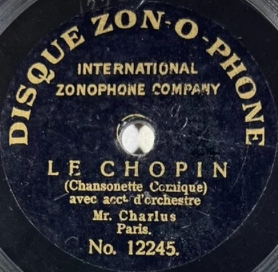 Charlus (1903) Le chopin 78 RPM 7" DISQUE ONE-SIDE ZONOPHONE 12245 RARE - Photo 1/3