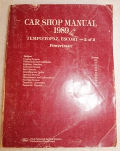 1989 CAR SHOP MANUAL TEMPO/TOPAZ, ESCORT -2 OF 2 POWERTRAIN MANUAL - Foto 1 di 6