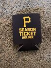 Pittsburgh Pirates Official Season Ticket Holder Koozie Coozie Drink Holder