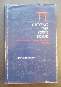 Closing The Open Door: American-Japanese Diplomatic Negotiations 1936-1941 - Picture 1 of 8
