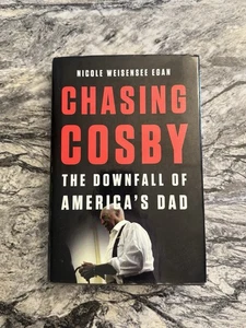 Chasing Cosby The Downfall Of America’s Dad Nicole Weisensee Egan Hardback - Picture 1 of 5