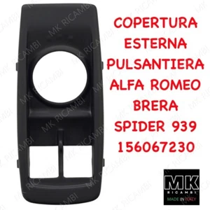 Coperchio per pulsantiera alzavetri Alfa Romeo Brera Spider 156067230 finestrini - Imagen 1 de 14