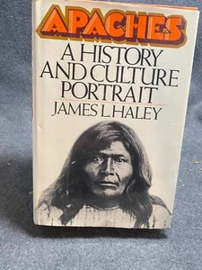 Apaches : A History and Culture Portrait by James L. Haley (1981, Hardcover) - Picture 1 of 1