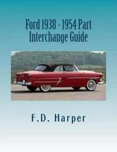 Guía de intercambio de piezas Ford 1938-1954 ~ Encontrar e identificar piezas de automóviles originales ~ NUEVO - Imagen 1 de 1
