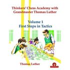 Thinkers' Chess Academy with Grandmaster Thomas Luther  - Paperback / softback N