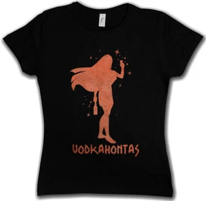 Vodkahontas Women T-Shirt Fun Alcohol Drunk wasted intoxicated Party drunken - Picture 1 of 1