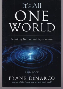 IT'S ALL ONE WORLD: Reuniting Natural and Supernatural (2019 Trade Paperback){R3 - Picture 1 of 2