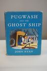 Pugwash and The Ghost Ship by John Ryan 1974 HC DJ