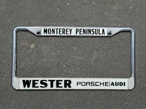 Vintage WESTER PORSCHE / AUDI Monterey CA Dealer License Plate Frame 911 Carrera - Bild 1 von 6