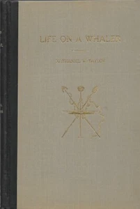 Life on a Whaler by Nathaniel W. Taylor, New London County Historical Society 28 - Picture 1 of 9