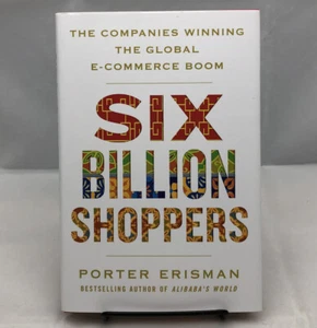 Six Billion Shoppers : The Revolutionary New Platforms That Are Serving the... - Picture 1 of 8