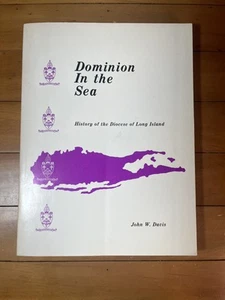 Dominion In The Sea History of the Diocese of Long Island, Davis 1977 signed 1st - Picture 1 of 8