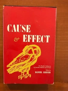 Daniel Lerner, ed. Cause and Effect: The Hayden Colloquium on Scientific Method - Picture 1 of 4