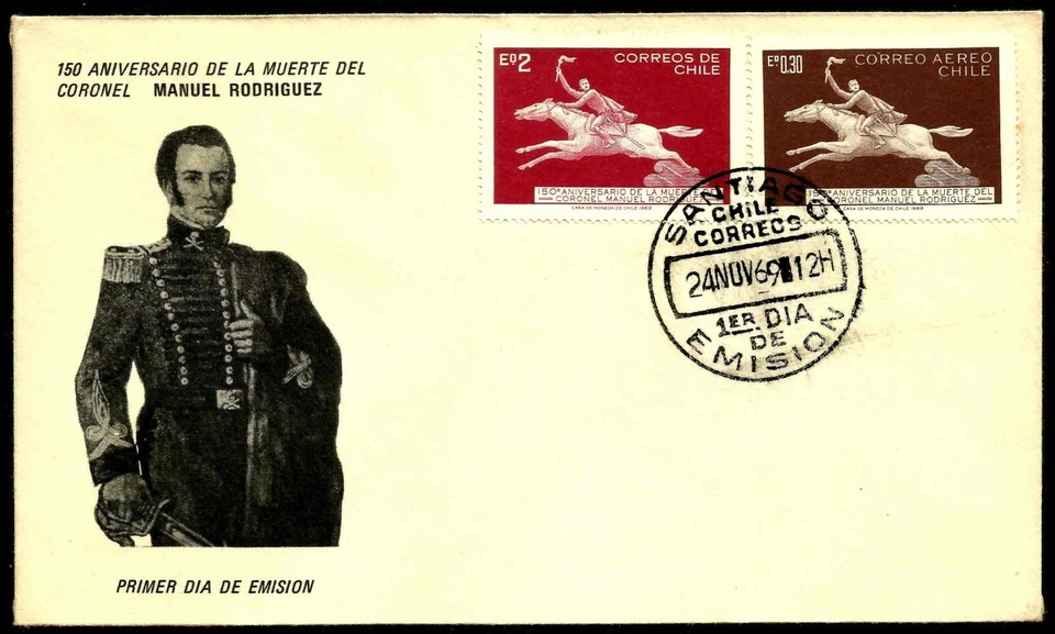 CHILE, 150 th. ANNIV. DEATH OF COLONEL MANUEL RODRIGUEZ, FDC, YEAR 1969 - Image 1 of 1