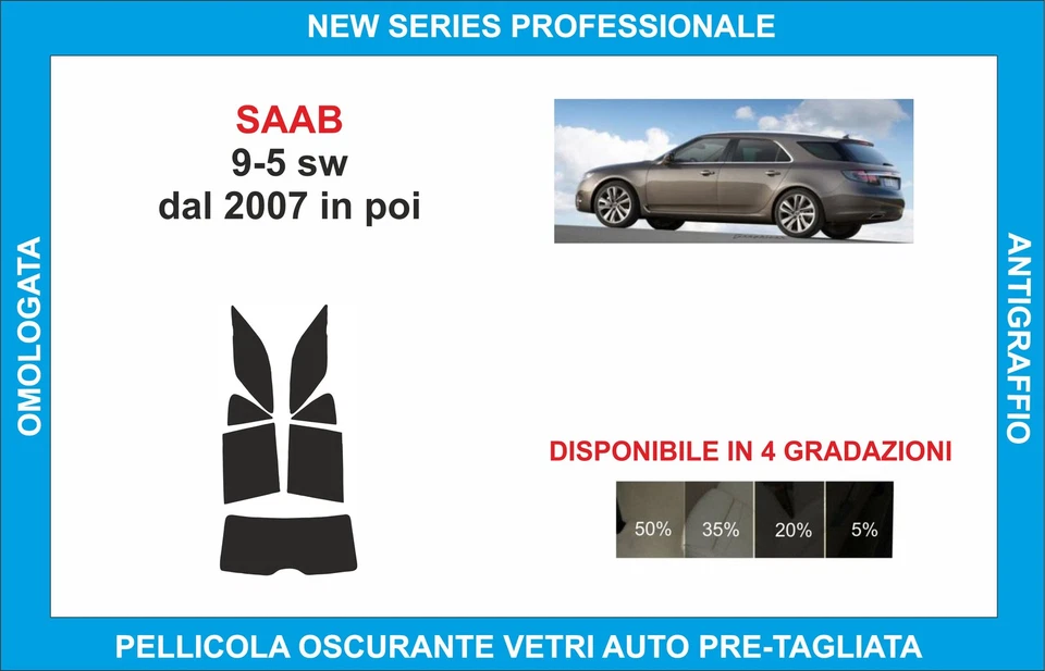 pellicole oscuranti vetri saab 9-5 sw dal 2007 kit posteriore - Imagen 1 de 1
