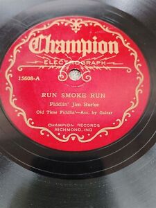 78 record Fiddlin' Jim Burke Champion 15608 Brick Yard Joe / Run Smoke Run EXC