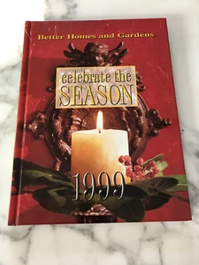 Celebrate the Season 1999 Better Homes & Gardens Rezepte, Deko, Basteln etc. - Bild 1 von 12