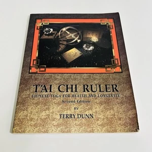 Tai Chi Ruler: Chinese Yoga for Health and - Paperback, by Dunn Terry - Foto 1 di 15