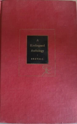 A Kierkegaard Anthology Edited by Robert Bretall 1946 Modern Library New York HB - Image 1 of 4