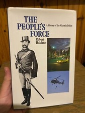 The People's Force: A history of Victoria Police by Robert Haldane ~ hardcover