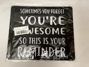 You're Awesome Mouse Pad Negro Blanco Letras 9,5 por 7,9 por 0,12 Pulgadas Nuevo - Imagen 1 de 3