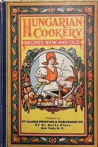 HUNGARIAN COOKERY - Recipes New and Old- 1933 (1st ed / 2nd printing) - Picture 1 of 7