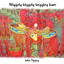 John Tippey Wiggely Giggely Goggely Gum (Paperback) (UK IMPORT)