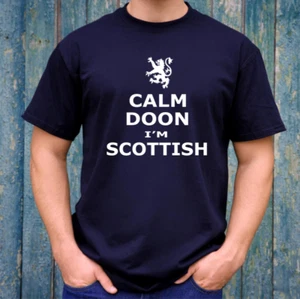Calm Doon I'm Scottish t-shirt, Funny Scotland Tshirt, novelty Scottish gift - Picture 1 of 2