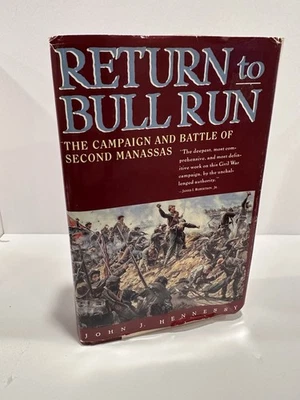 CIVIL WAR     "RETURN TO BULL RUN: THE CAMPAIGN AND BATTLE OF SECOND MANASSAS" Foto 1 de 4