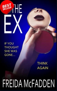 The Ex: an Unputdownable Psychological Thriller with a Heartstopping Twist - Picture 1 of 3