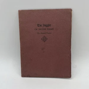 Anatole France - The Juggler Of Note Dame RARE Limited Edition 1945 - Picture 1 of 5