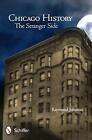 Chicago History: The Stranger Side by Raymond Johnson (English) Paperback Book