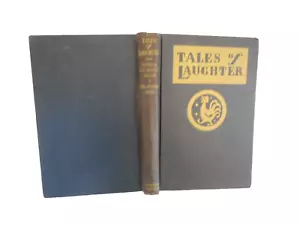 Tales of Laughter ed. Kate Douglas Wiggin Decorated by Elizabeth MacKinstry 1926 - Imagen 1 de 4