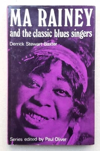 Ma Rainey and the Classic Blues Singers by Derrick Stewart-Baxter 1st Ed. 1970 - Picture 1 of 8