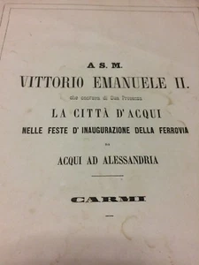 FERROVIA TRENO ACQUI TERME ALESSANDRIA INAUGURAZIONE RE VITT EM. II POESIE 1858 - Bild 1 von 11
