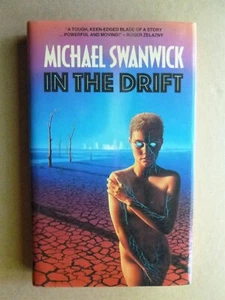 IN THE DRIFT Michael Swanwick SIGNED 1st edition UK hardcover *unread condition* - Imagen 1 de 8