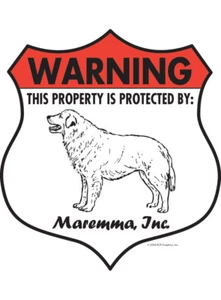 Achtung! Maremma Eigentum geschützt - Vorsicht Hund Aluminium Hundeschild - 7" x 8" - Bild 1 von 4