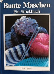 Bunte Maschen. Ein Strickbuch von Tiesler, Eva - Bild 1 von 5