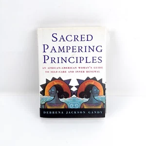 Sacred Pampering Principles - Debrena Jackson Gandy - Hardcover - Bild 1 von 6