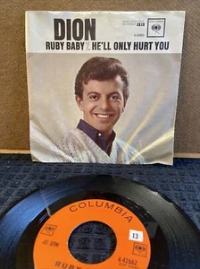 Dion  – Ruby Baby / He'll Only Hurt You 1962 Columbia 7” Single / Do Wop/ Tested - Picture 1 of 6