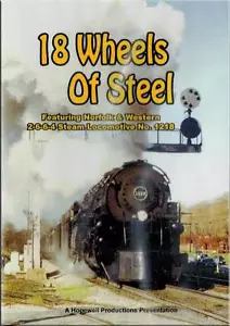 18 Wheels of Steam Norfolk & Western 2-6-6-4 1218 DVD NEW Hopewell N&W Class A - Picture 1 of 1