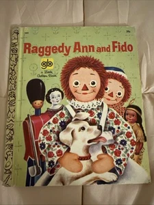 Vtg 1976 Raggedy Ann and Fido~Barbara Hazen~Rochell Boonshaft Little Golden Book - Foto 1 di 2