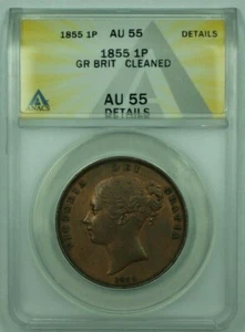 1855 Great Britian 1 Penny Copper ANACS AU-55 Details Cleaned - Picture 1 of 2