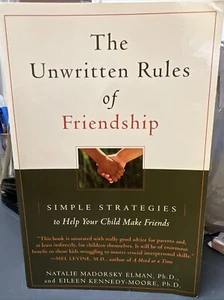 The Unwritten Rules of Friendship: Simple Strategies to Help Your Child Make Fri - Picture 1 of 2